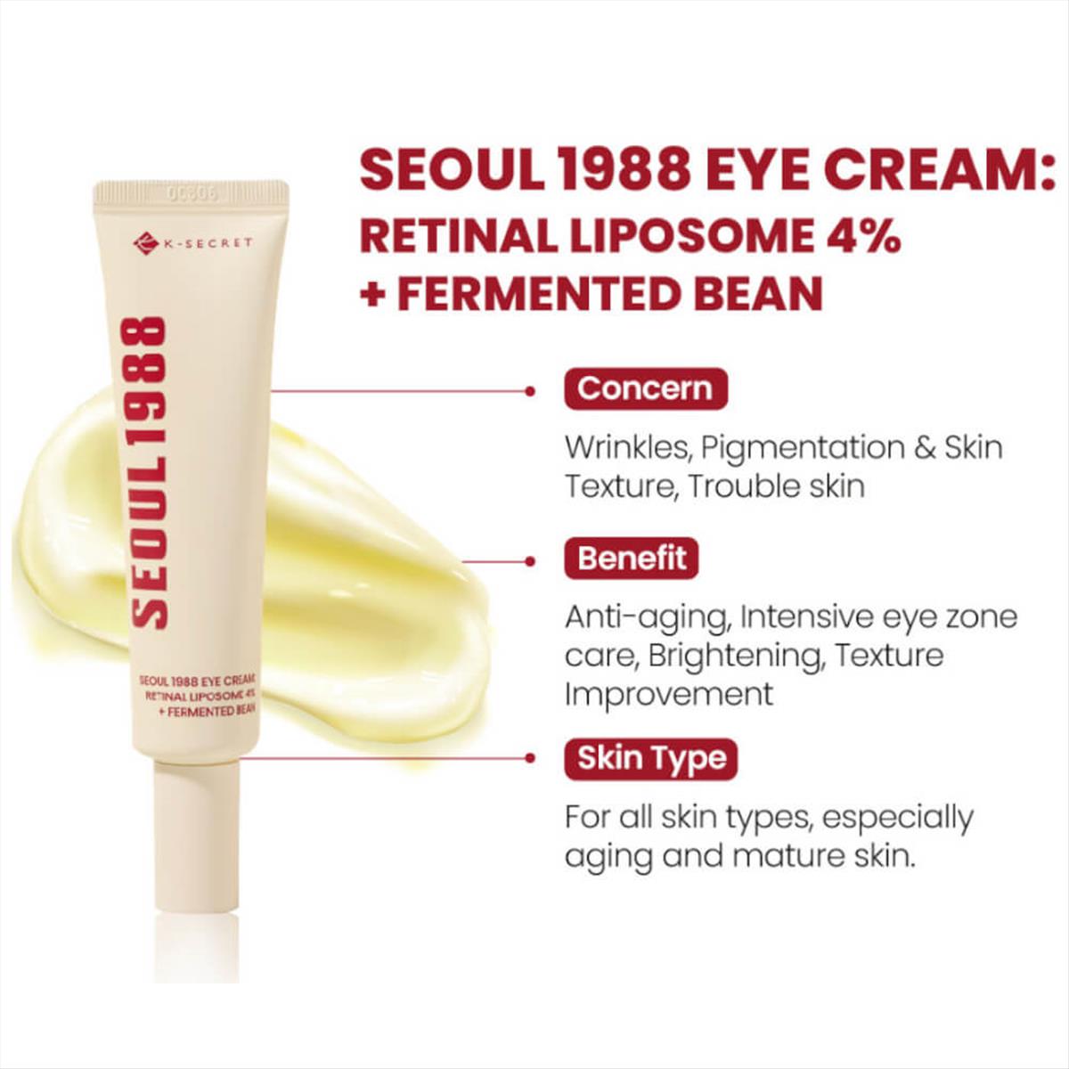 SEOUL 1988 eye cream retinal liposome 4% + fermented bean 30ml K-SECRET SEOUL 1988 eye cream retinal liposome 4% + fermented bean 30ml K-SECRET